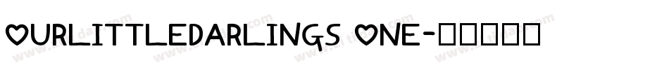 OurLittleDarlings One字体转换